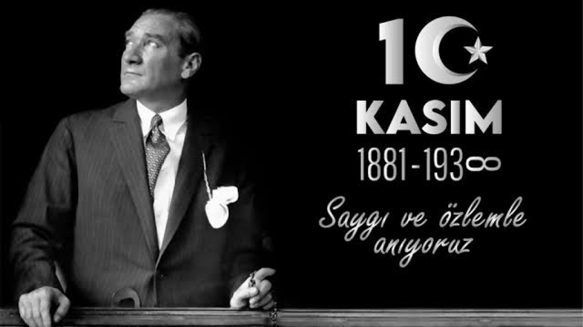 10 Kasım Atatürk'ü Anma Günü